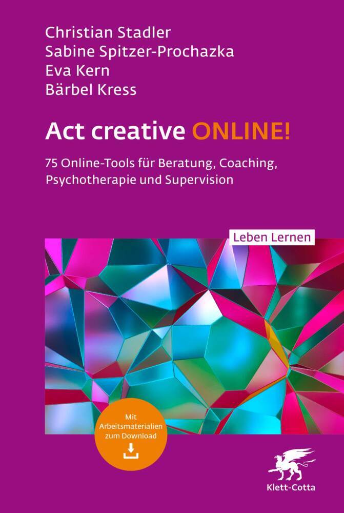 Act creative ONLINE! (Leben Lernen, Bd. 344) (Christian Stadler)