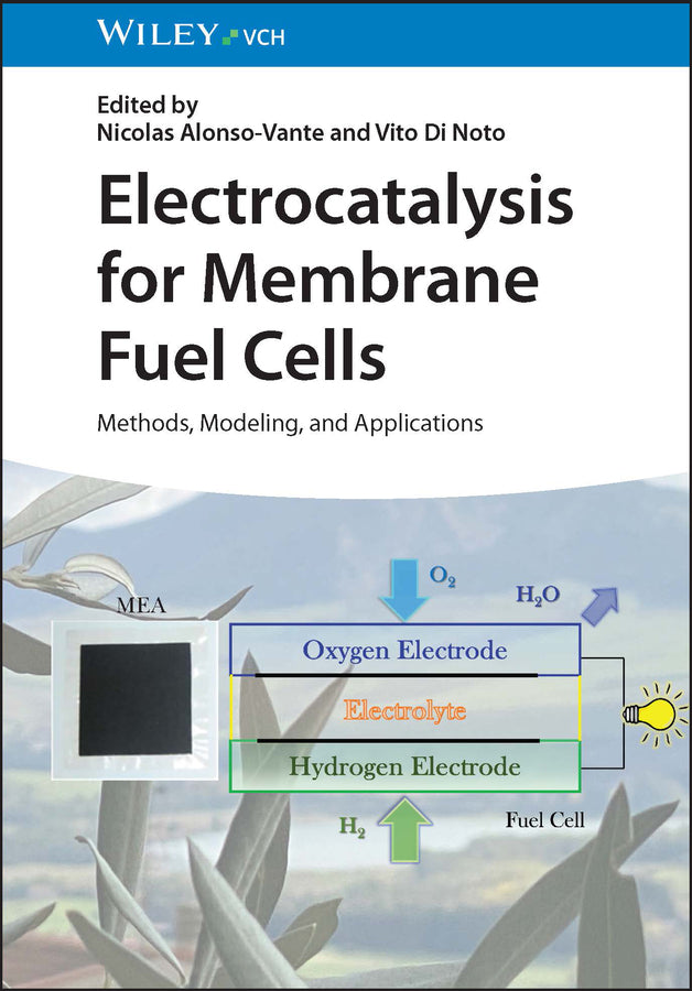 Electrocatalysis for Membrane Fuel Cells (Nicolas Alonso-Vante)