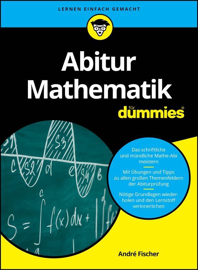 Abitur Mathematik für Dummies (André Fischer)