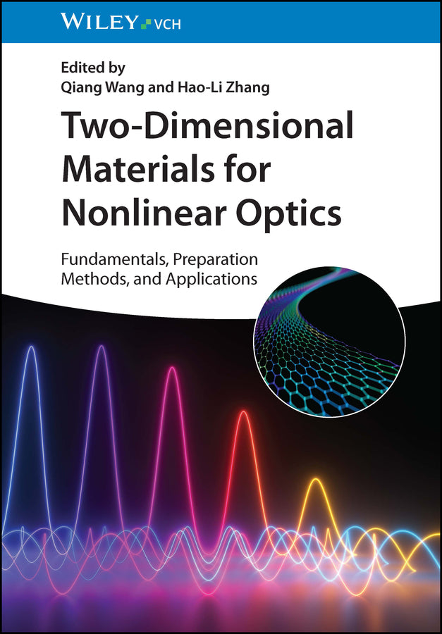 Two-Dimensional Materials for Nonlinear Optics (Qiang Wang)