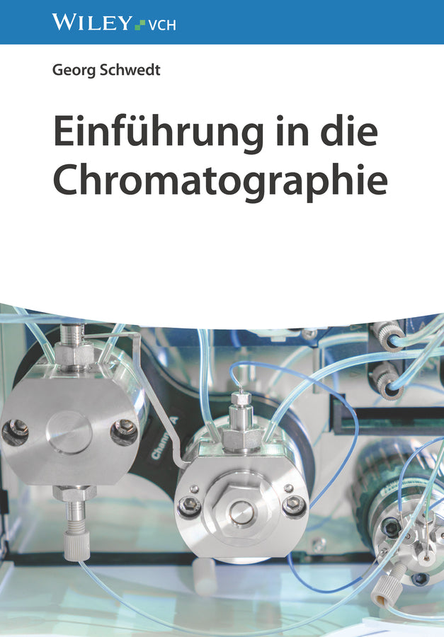 Einführung in die Chromatographie (Georg Schwedt)
