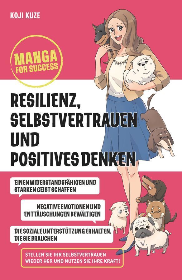 Manga for Success - Resilienz, Selbstvertrauen und positives Denken (Koji Kuze)
