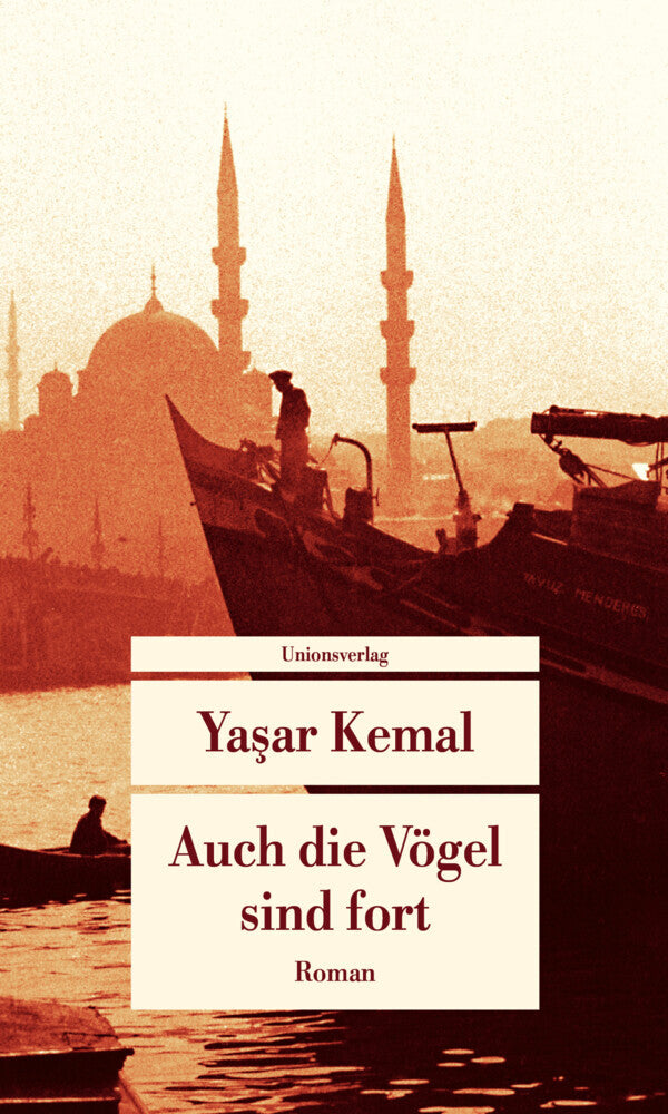 Auch die Vögel sind fort (Yasar Kemal)