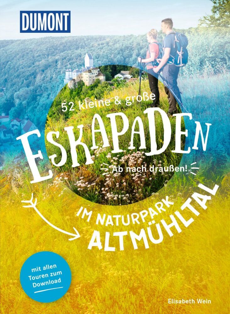 52 kleine & große Eskapaden im Naturpark Altmühltal (Elisabeth Wein)