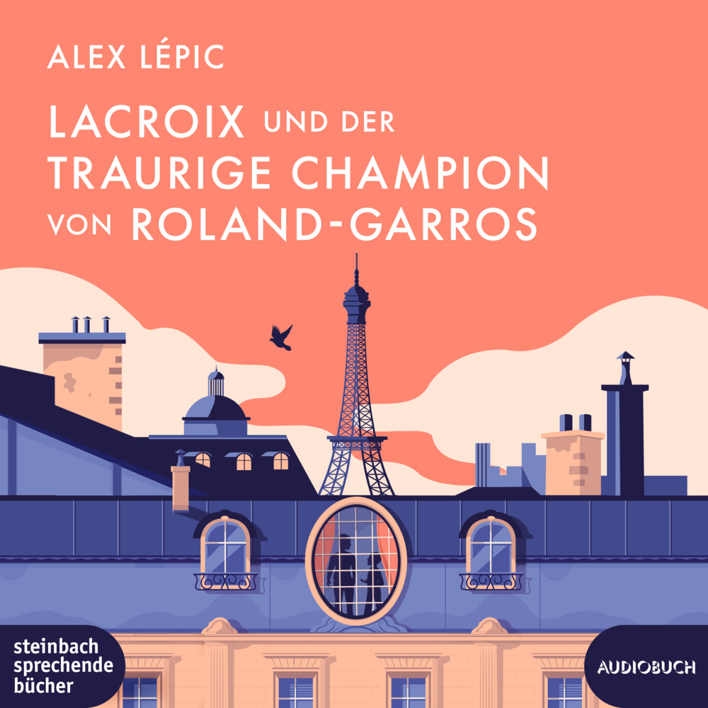 Lacroix und der traurige Champion von Roland-Garros, 1 Audio-CD, 1 MP3 (Alex Lépic)