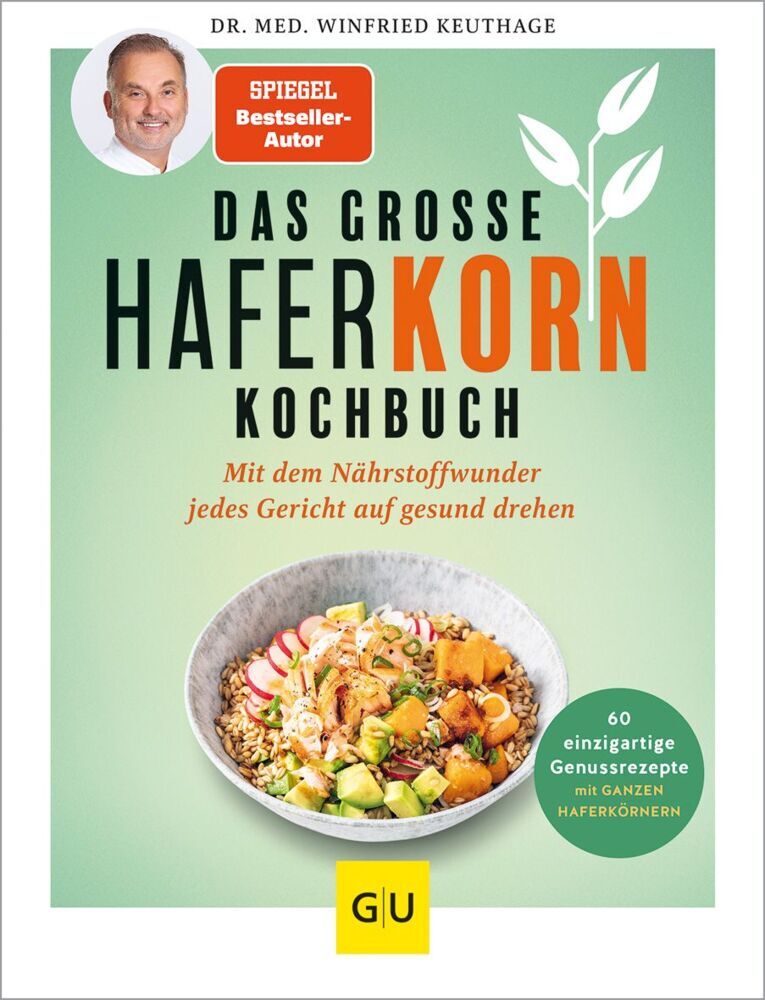 Das große Haferkorn-Kochbuch (Winfried Keuthage)