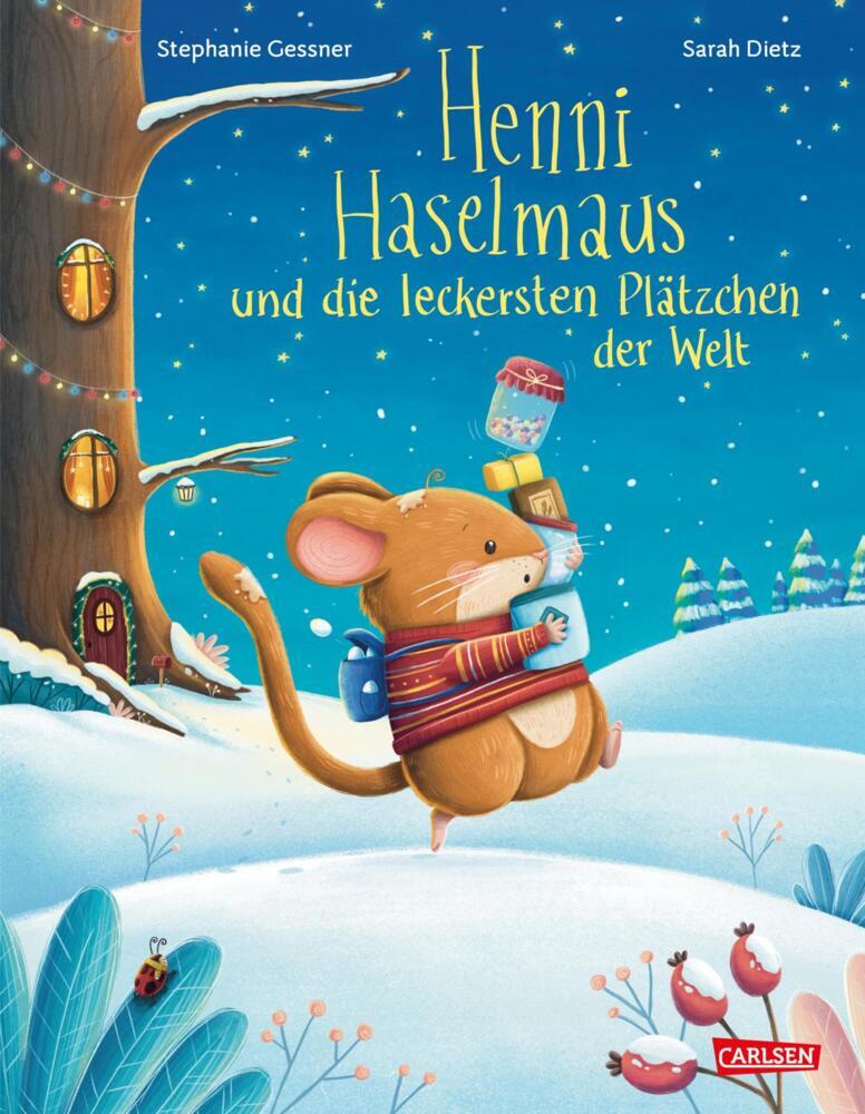 Henni Haselmaus und die leckersten Plätzchen der Welt (Stephanie Gessner)