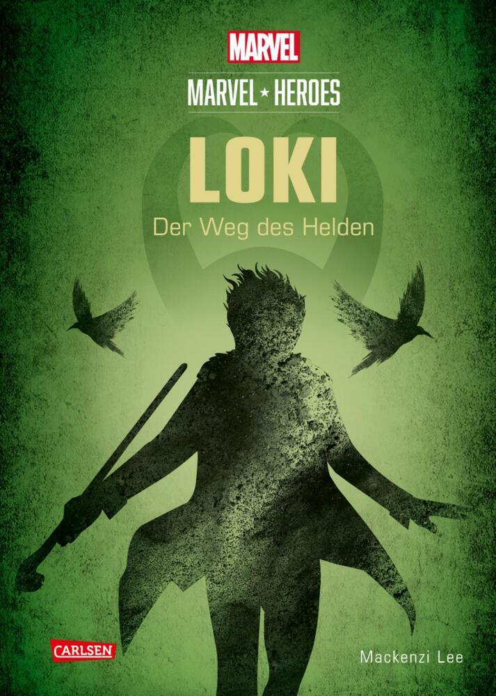 Marvel Heroes 1: LOKI - Der Weg des Helden (Mackenzi Lee)