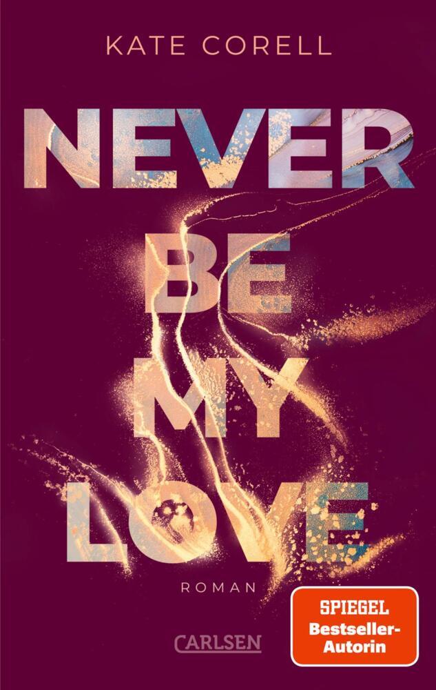 Never Be My Love (Never Be 3) (Kate Corell)