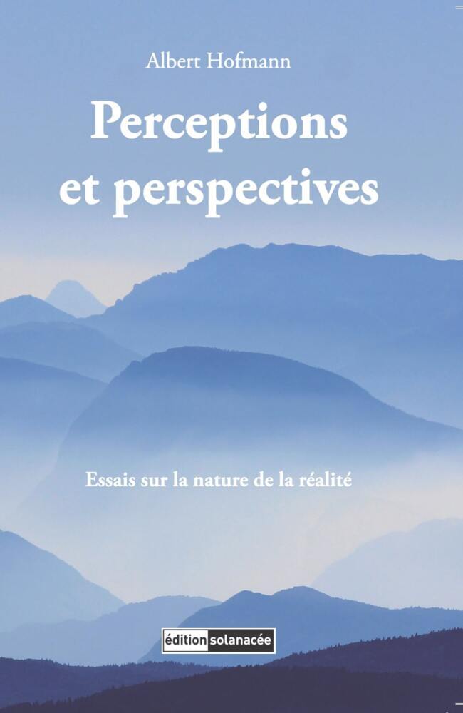 Perceptions et perspectives (Albert Hofmann)