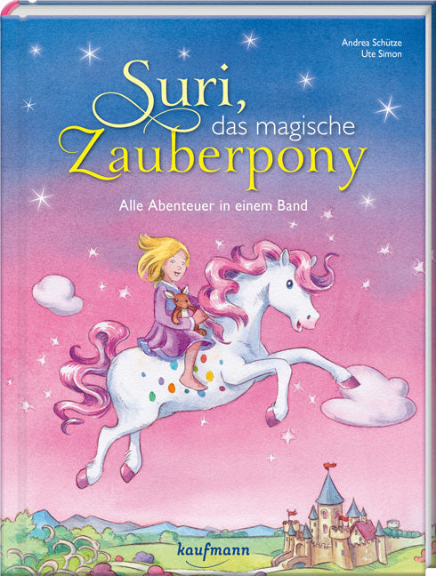 Suri, das magische Zauberpony (Andrea Schütze)