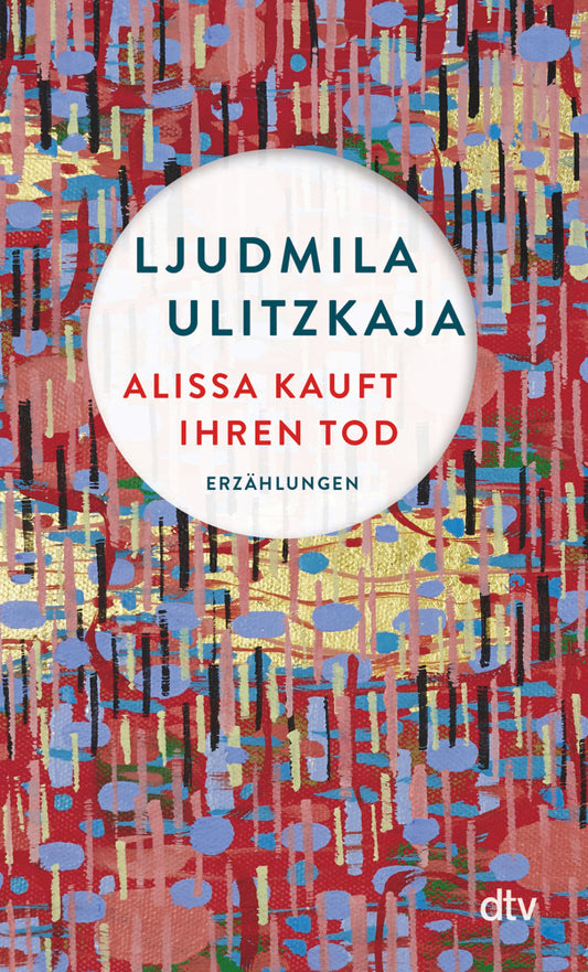 Alissa kauft ihren Tod (Ljudmila Ulitzkaja)