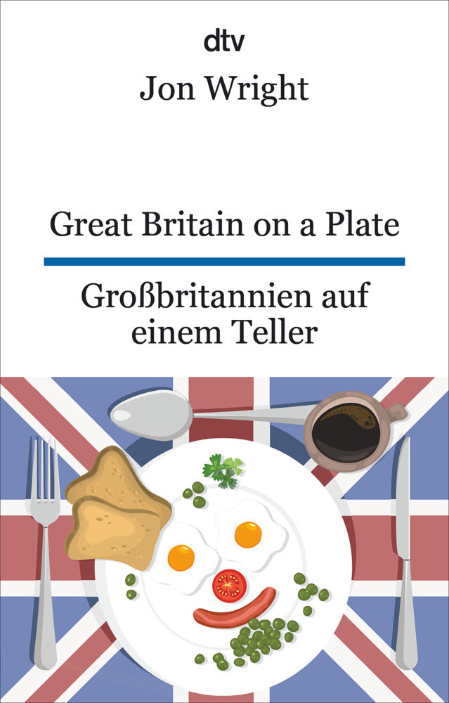 Great Britain on a Plate. Großbritannien auf einem Teller (Jon Wright)