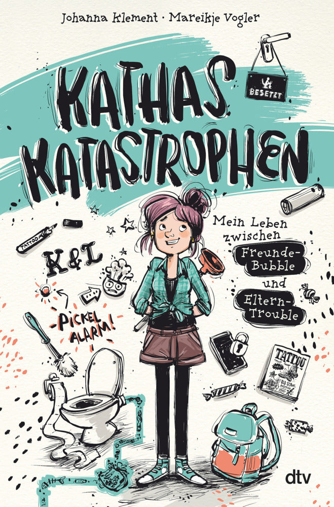 Kathas Katastrophen - Mein Leben zwischen Freunde-Bubble und Eltern-Trouble (Johanna Klement)