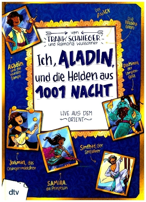 Ich, Aladin, und die Helden aus 1001 Nacht - Live aus dem Orient (Frank Schwieger)