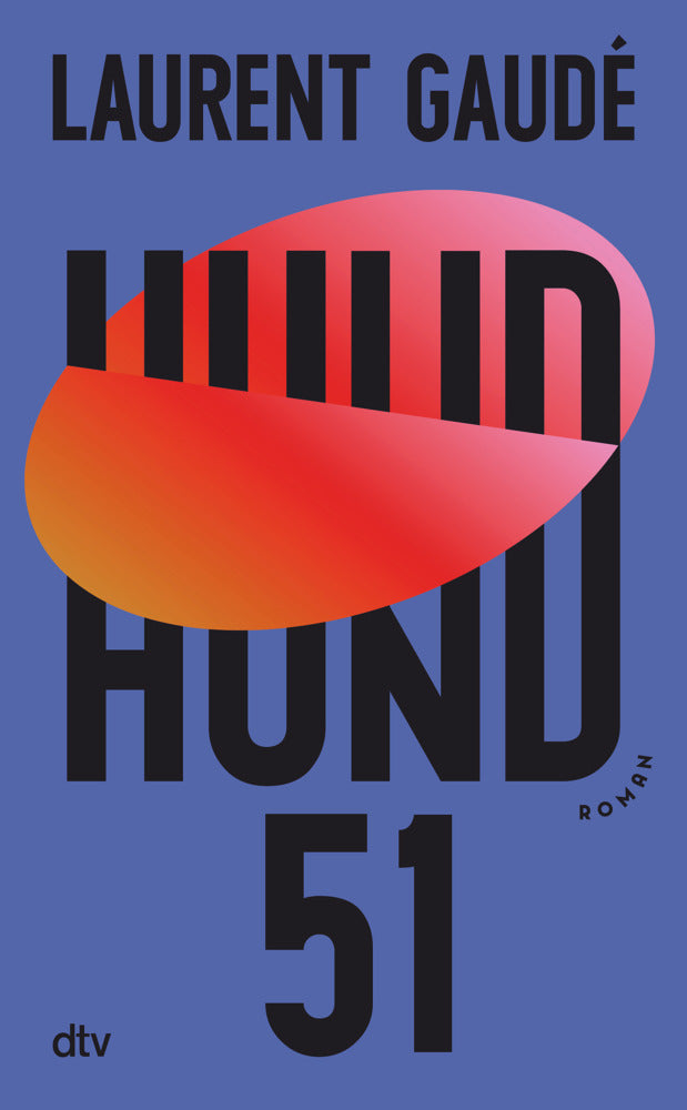Hund 51 (Laurent Gaudé)