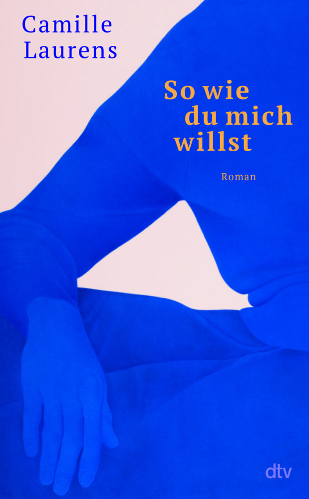 So wie du mich willst (Camille Laurens)