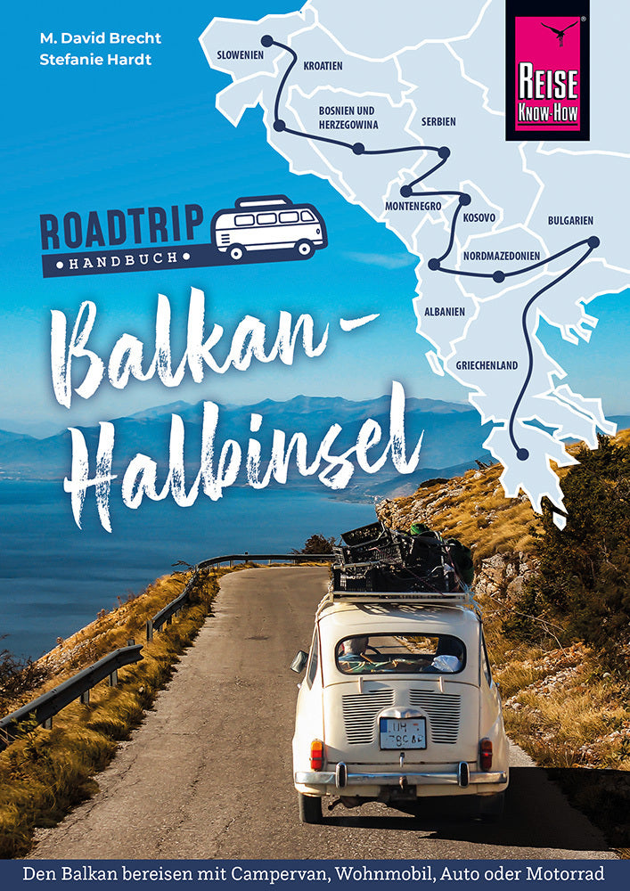 Reise Know-How Roadtrip Handbuch Balkan-Halbinsel (M. David Brecht)