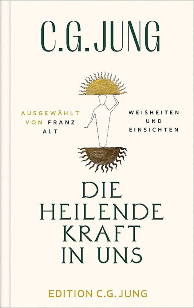 Die heilende Kraft in uns (C. G. Jung)