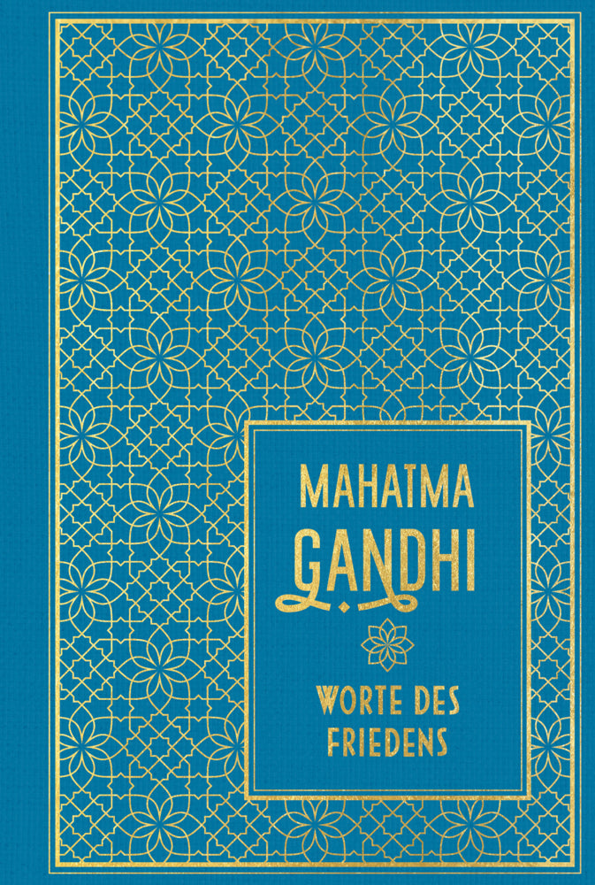 Worte des Friedens (Mahatma Gandhi)