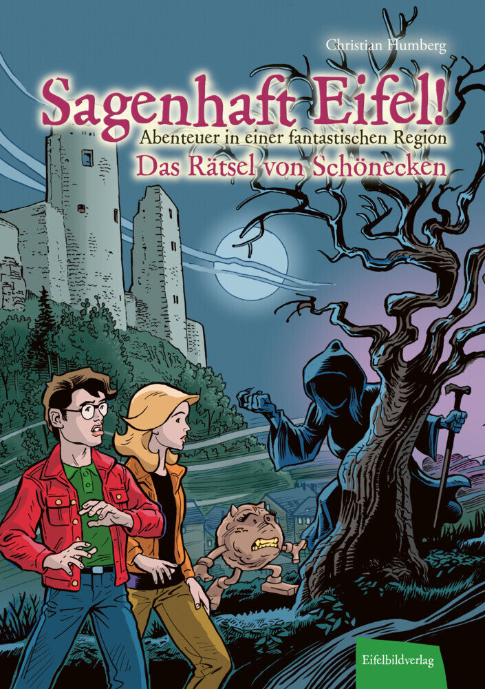 Sagenhaft Eifel! - Abenteuer in einer fantastischen Region (Christian Humberg)