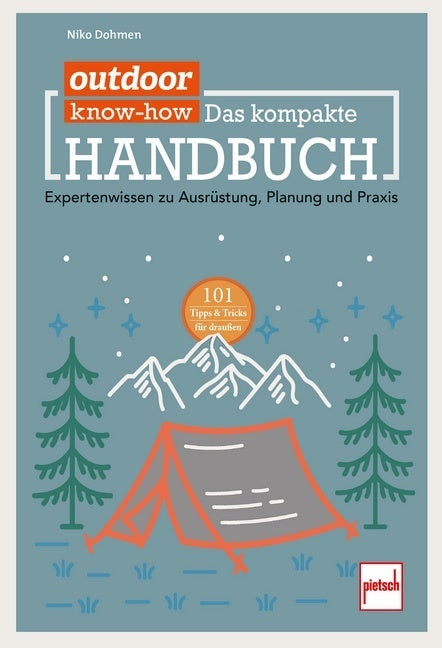 outdoor Know-how: Das kompakte Handbuch (Niko Dohmen)