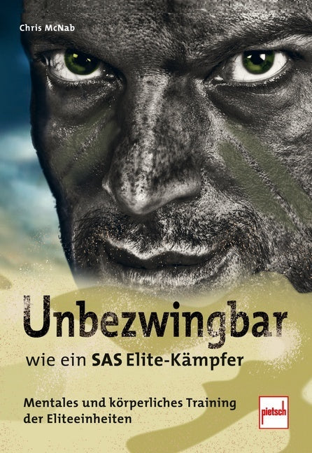 Unbezwingbar wie ein SAS-Elite-Kämpfer (Chris Mcnab)