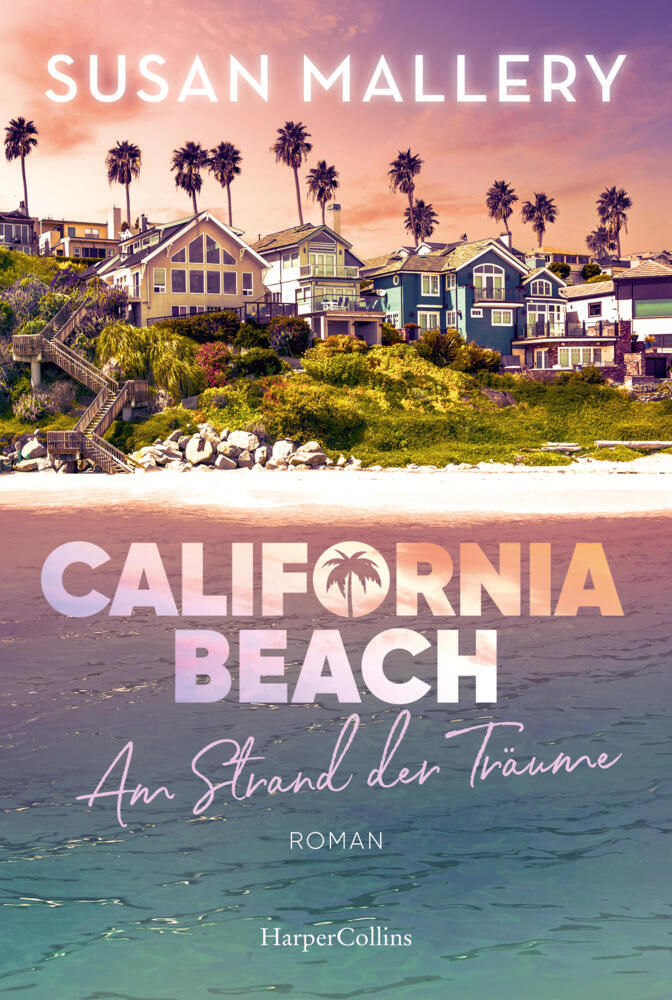 California Beach - Am Strand der Träume (Susan Mallery)