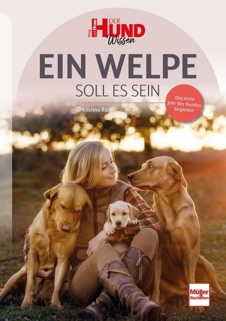 Ein Welpe soll es sein (Kristina Räder)