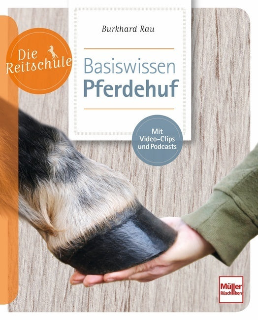 Basiswissen Pferdehuf (Burkhard Rau)