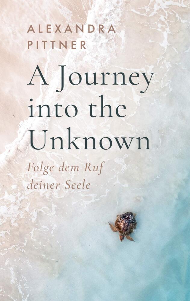 A Journey into the Unknown (Alexandra Pittner)