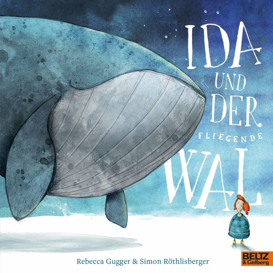 Ida und der fliegende Wal (Simon Röthlisberger)