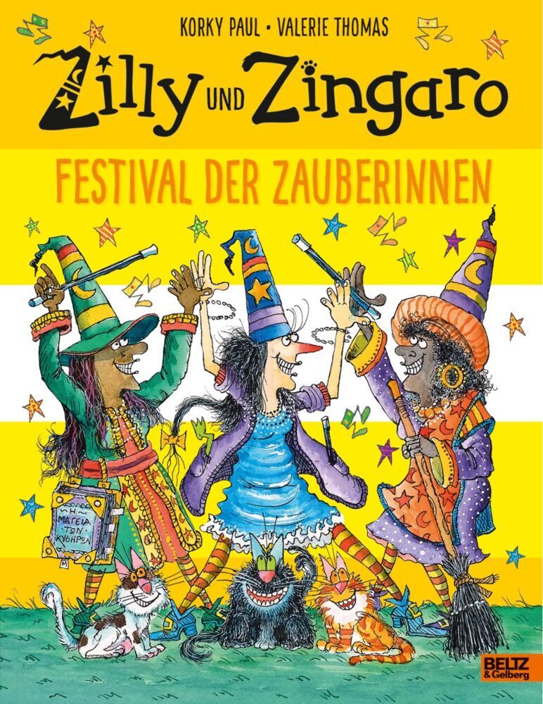 Zilly und Zingaro. Festival der Zauberinnen (Korky Paul)