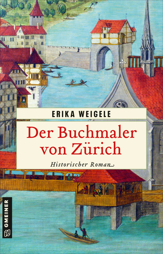 Der Buchmaler von Zürich (Erika Weigele)