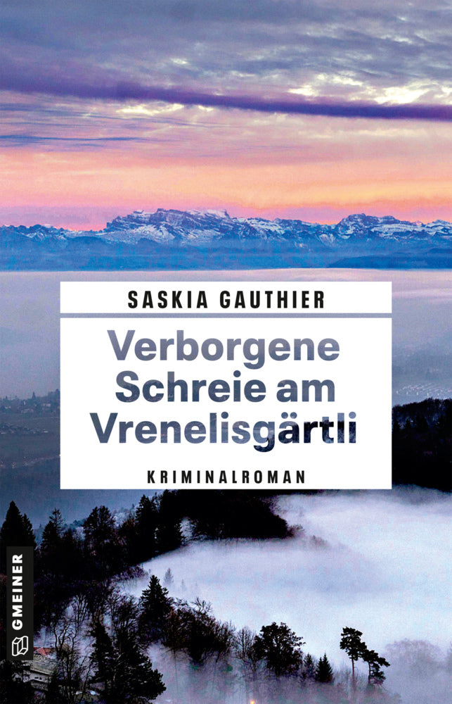 Verborgene Schreie am Vrenelisgärtli (Saskia Gauthier)