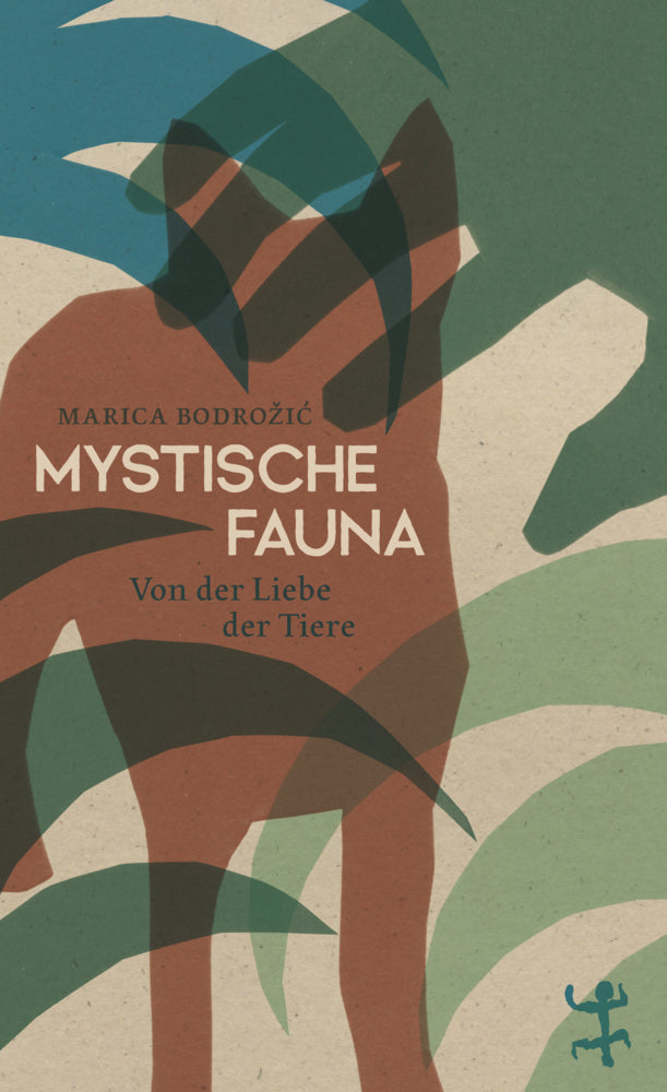Mystische Fauna (Marica Bodrozic)
