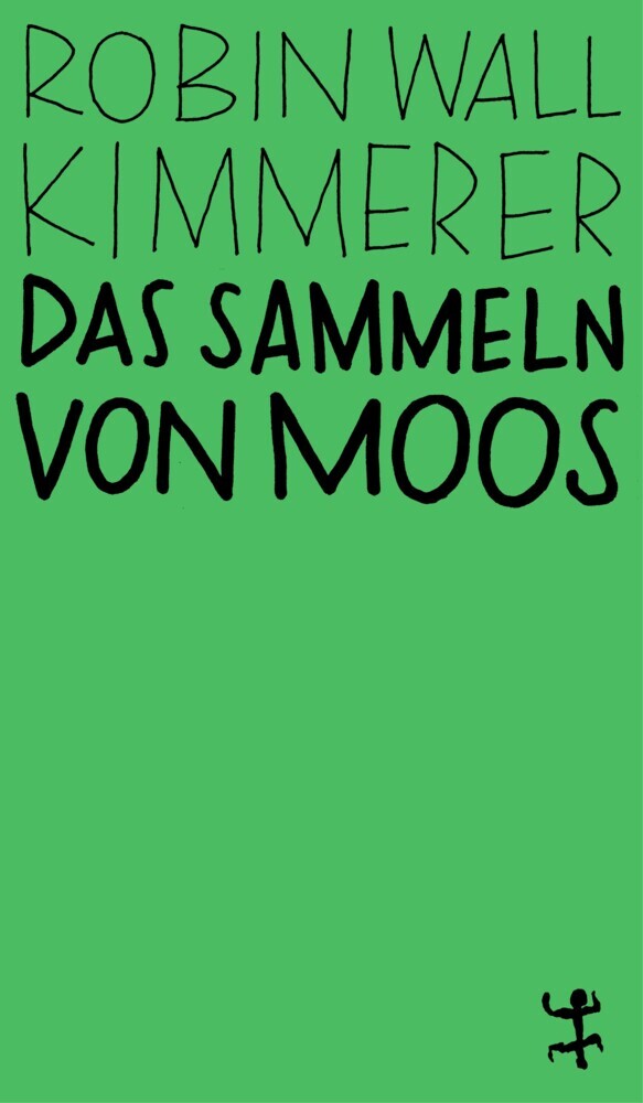 Das Sammeln von Moos (Robin Wall Kimmerer)