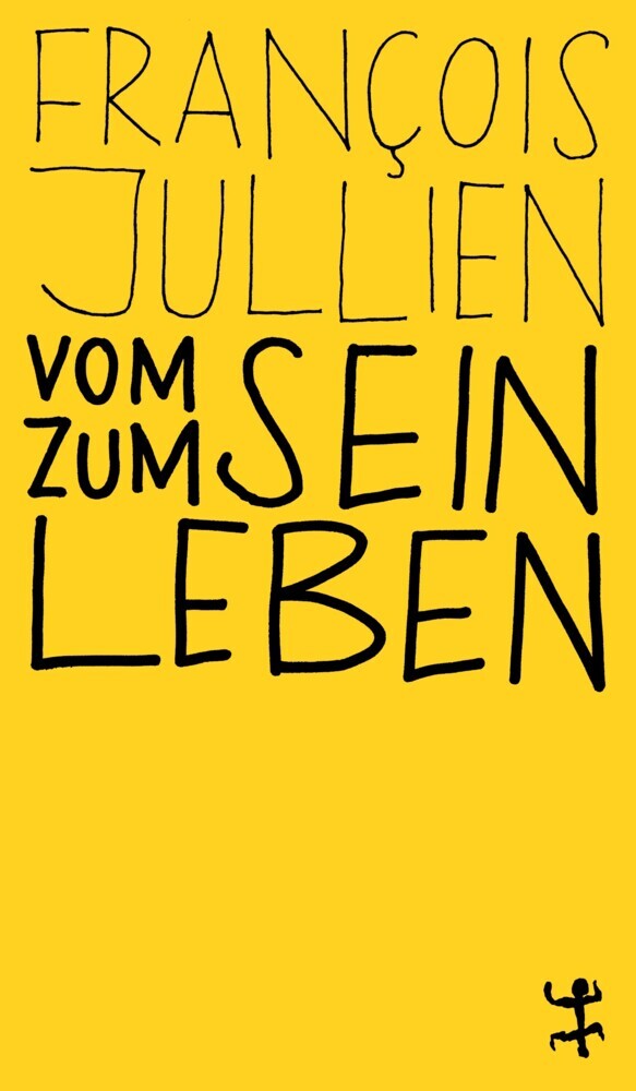 Vom Sein zum Leben (François Jullien)