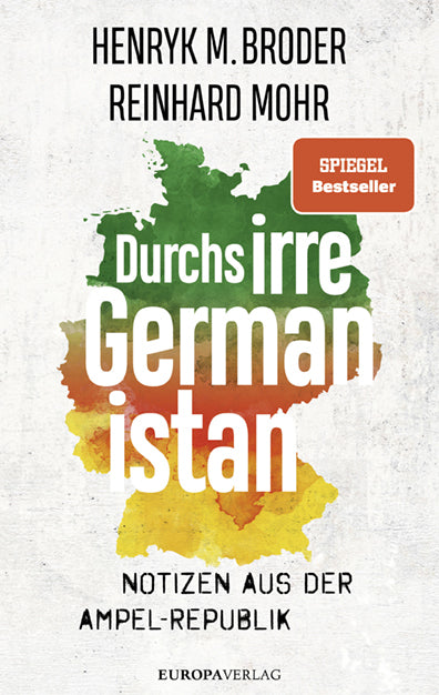 Durchs irre Germanistan (Henryk M. Broder)