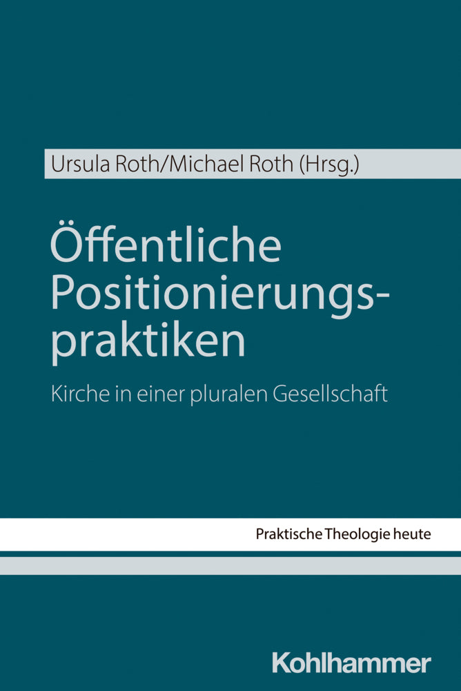 Öffentliche Positionierungspraktiken (Ursula Roth)