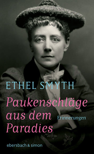 Paukenschläge aus dem Paradies (Ethel Smyth)
