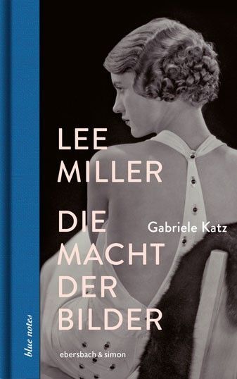 Lee Miller (Gabriele Katz)