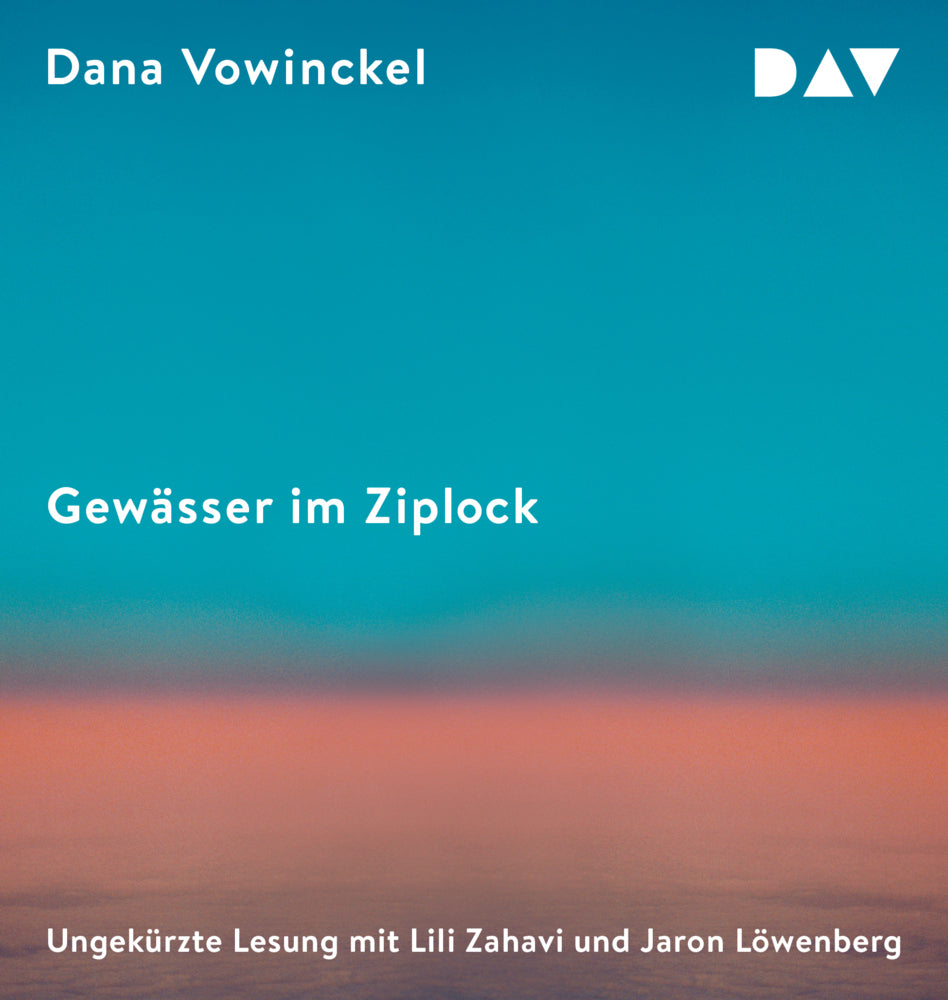 Gewässer im Ziplock, 2 Audio-CD, 2 MP3 (Dana Vowinckel)