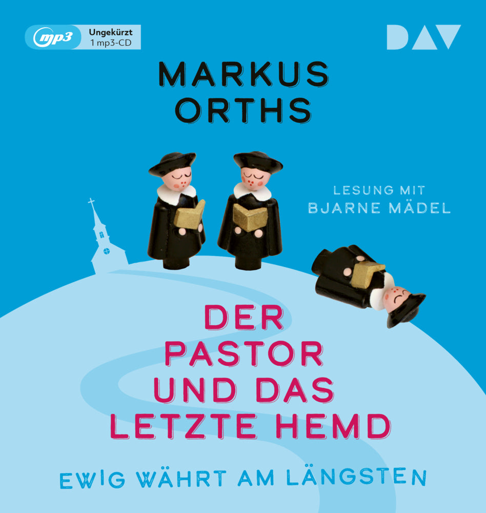 Ewig währt am längsten - Der Pastor und das letzte Hemd, 1 Audio-CD, 1 MP3 (Markus Orths)