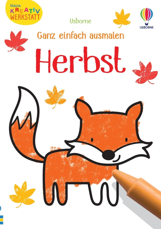Kleine Kreativ-Werkstatt - Ganz einfach ausmalen: Herbst (Kate Nolan)