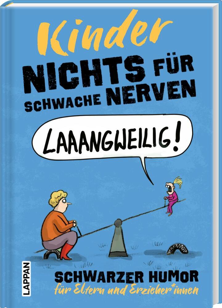 Nichts für schwache Nerven - Kinder! (Michael Holtschulte)