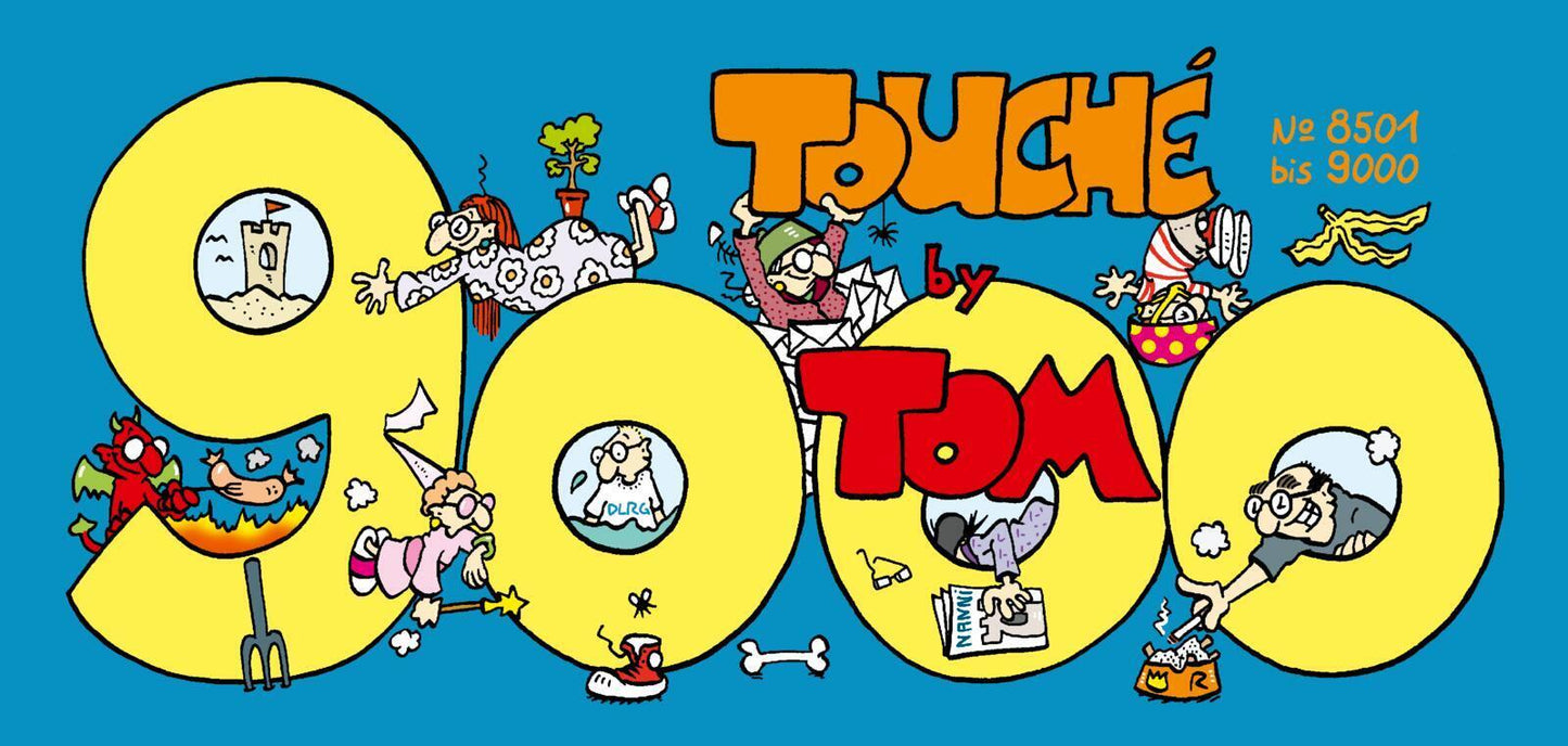 TOM Touché 9000: Comicstrips und Cartoons (©Tom)