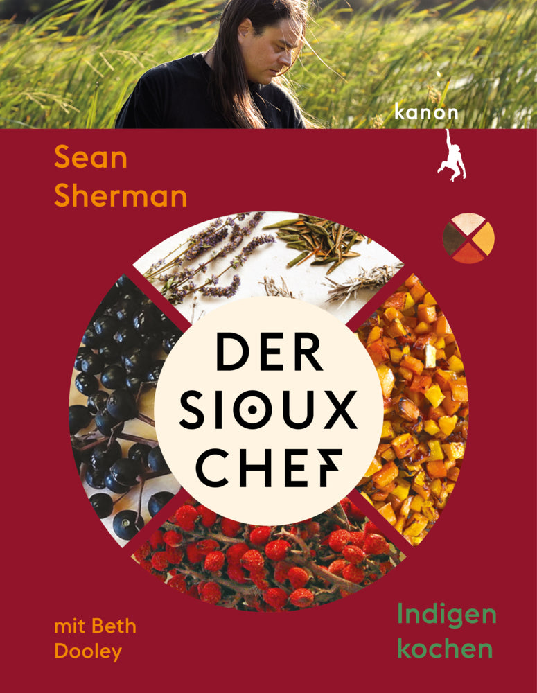 Der Sioux-Chef. Indigen kochen (Beth Dooley)