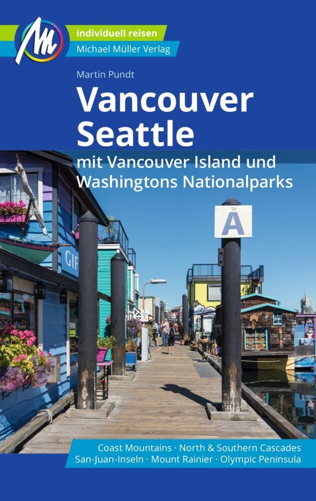 Vancouver & Seattle Reiseführer Michael Müller Verlag (Martin Pundt)