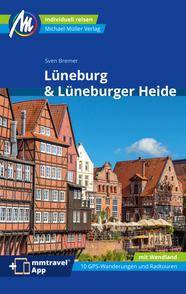 Lüneburg & Lüneburger Heide Reiseführer Michael Müller Verlag (Sven Bremer)